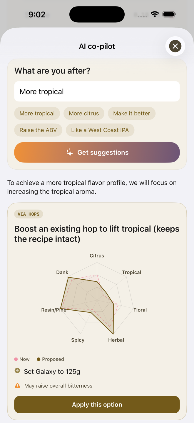 The Hoparoma AI co-pilot on iPhone: a What are you after prompt with the goal More tropical, then a proposed option to boost an existing hop, shown with a before/after aroma radar, the exact change (set Galaxy to 125g), and an honest trade-off.